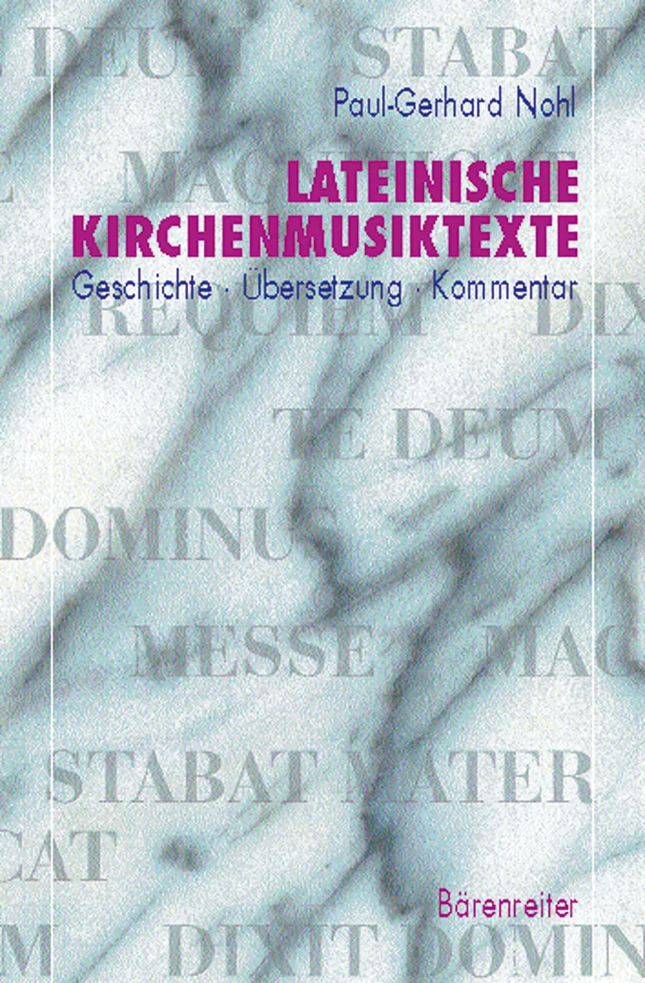 Cover: 9790006315840 | Lateinische Kirchenmusiktexte | Paul-Gerhard Nohl | Taschenbuch | Buch
