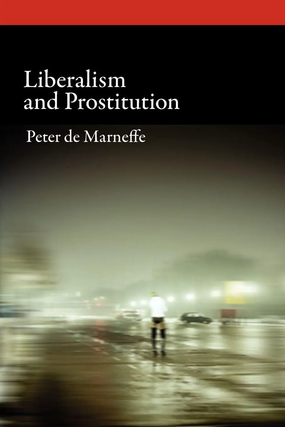 Cover: 9780199925940 | Liberalism and Prostitution | Peter De Marneffe | Taschenbuch | 2012