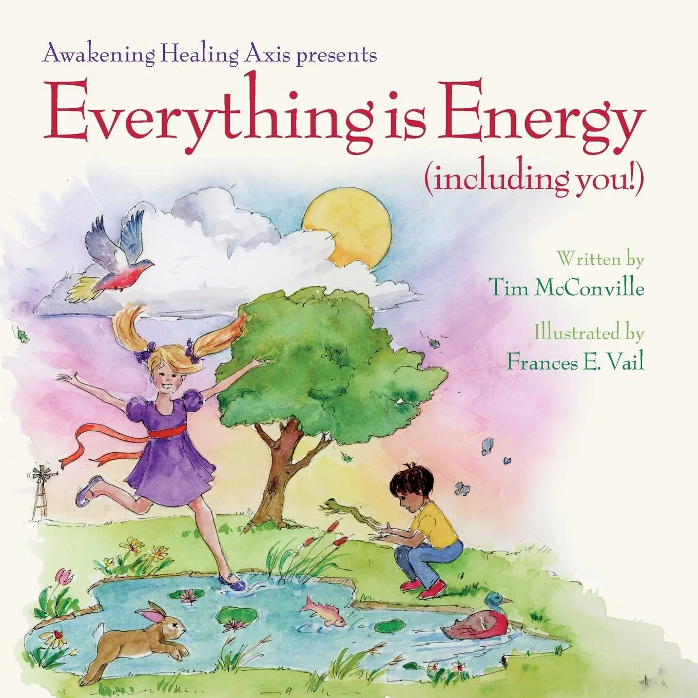 Cover: 9781953445940 | Everything is Energy (including you!) | Tim McConville | Taschenbuch