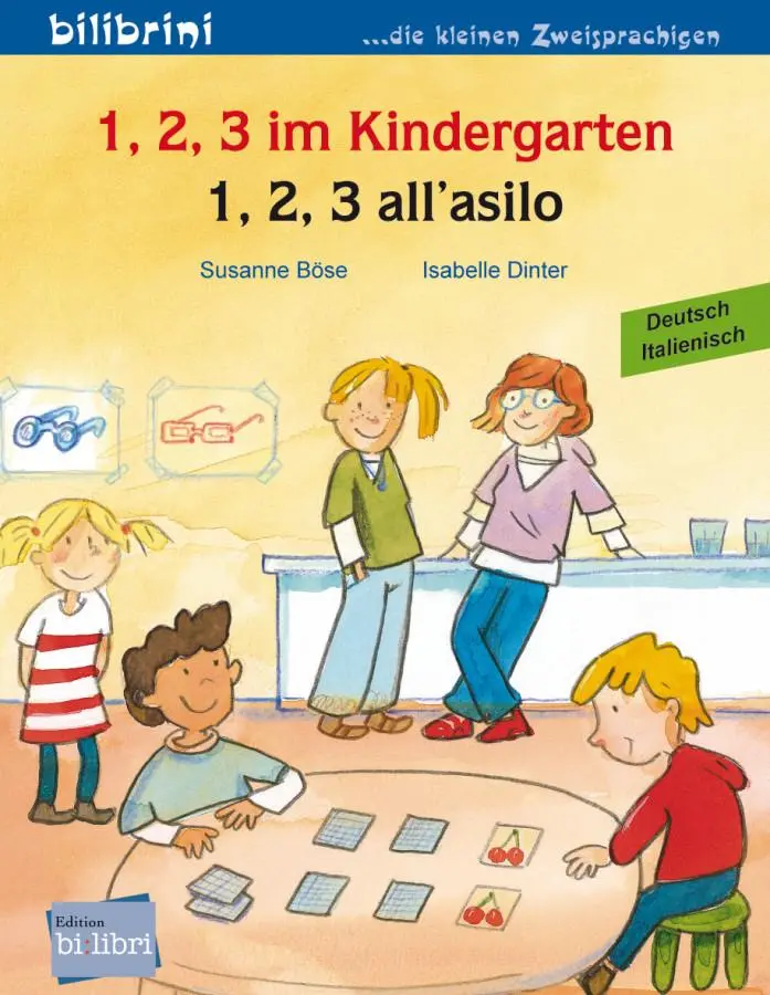 Cover: 9783198495940 | 1, 2, 3 im Kindergarten. Kinderbuch Deutsch-Italienisch | Böse (u. a.)