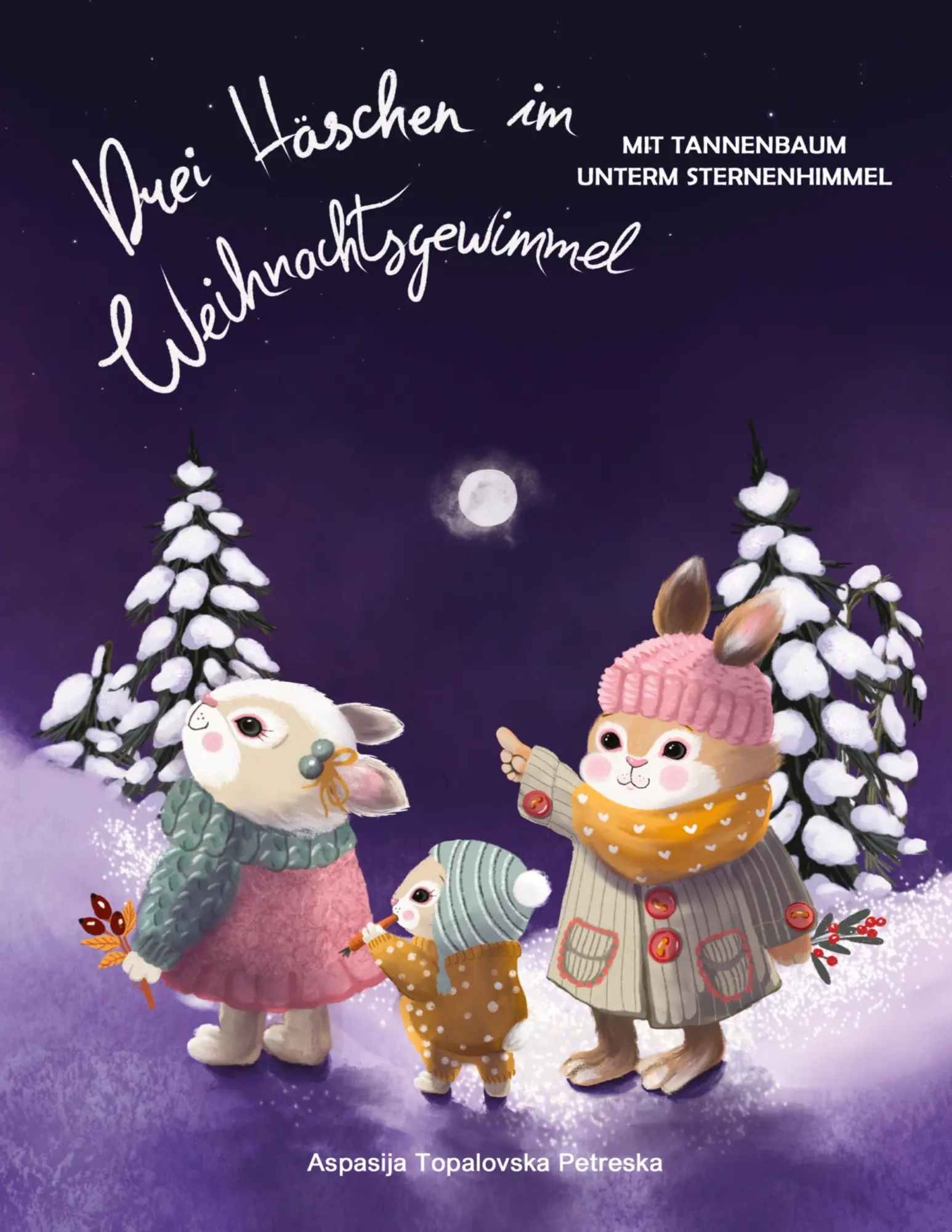 Drei Häschen im Weihnachtsgewimmel: Mit Tannenbaum unterm Sternenhimmel