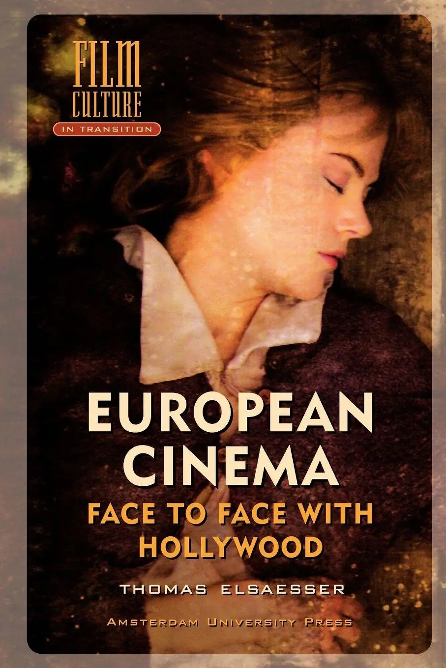 Cover: 9789053565940 | European Cinema; Face to Face with Hollywood | Thomas Elsaesser | Buch