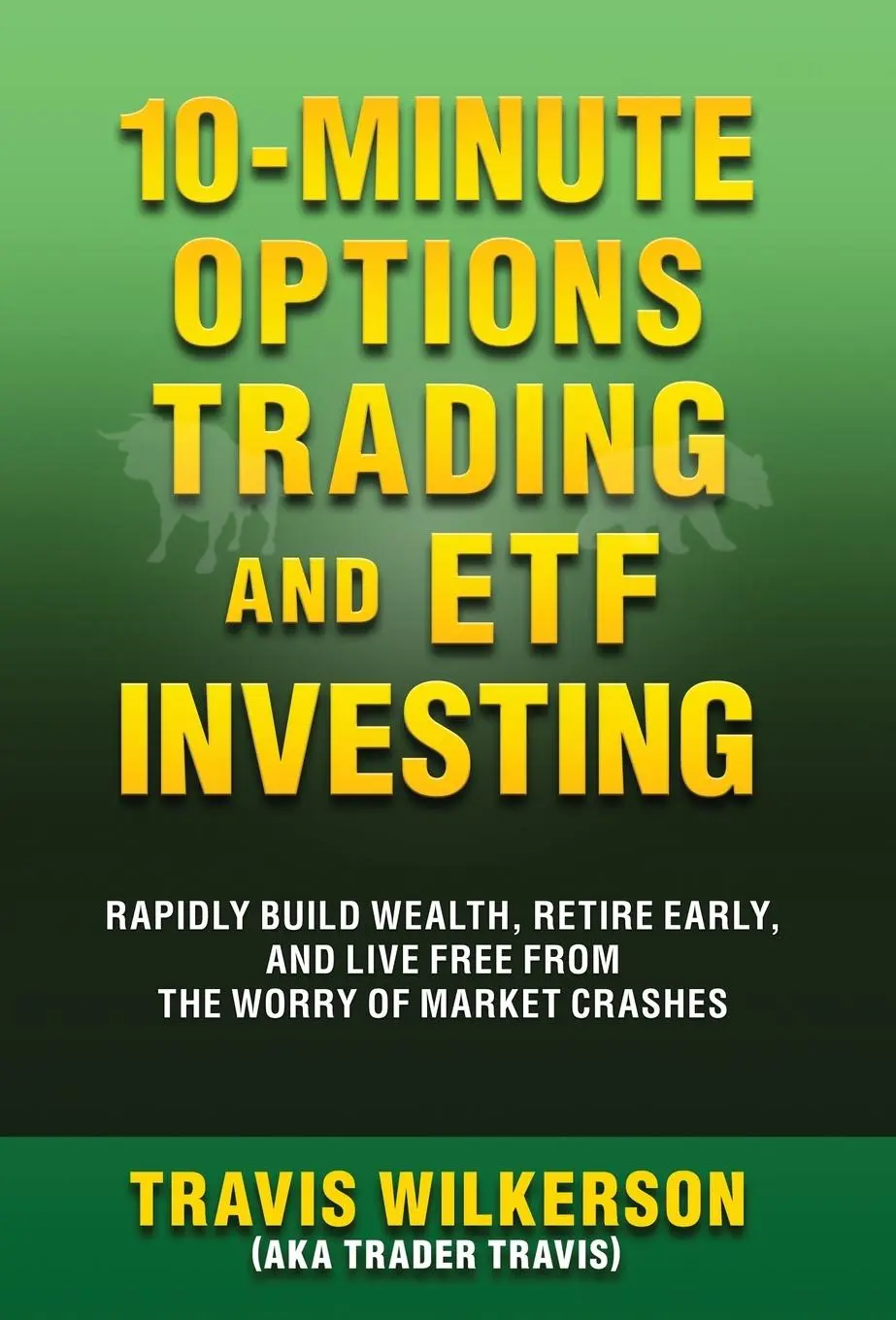 Cover: 9781940156040 | 10-Minute Options Trading and ETF Investing | Travis Wilkerson | Buch