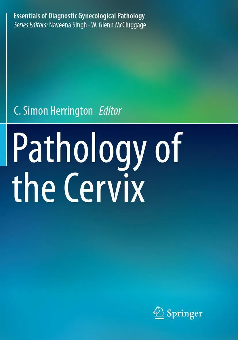 Cover: 9783319846040 | Pathology of the Cervix | C. Simon Herrington | Taschenbuch | xii