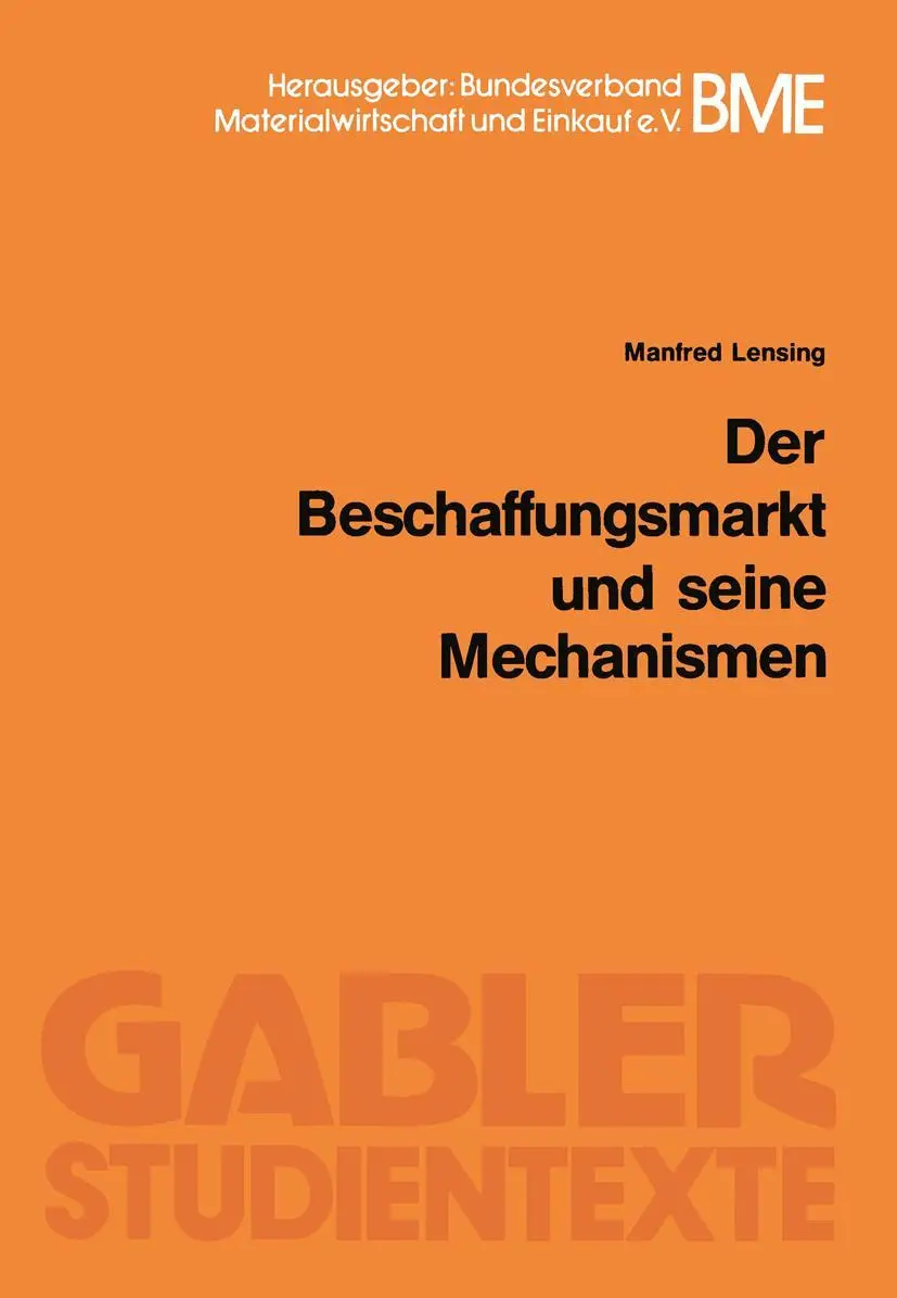 Cover: 9783409006040 | Der Beschaffungsmarkt und seine Mechanismen | Manfred Lensing | Buch