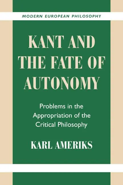 Cover: 9780521786140 | Kant and the Fate of Autonomy | Karl Ameriks | Taschenbuch | Englisch