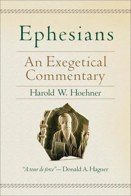 Cover: 9780801026140 | Ephesians | An Exegetical Commentary | Harold W Hoehner | Buch | 2002