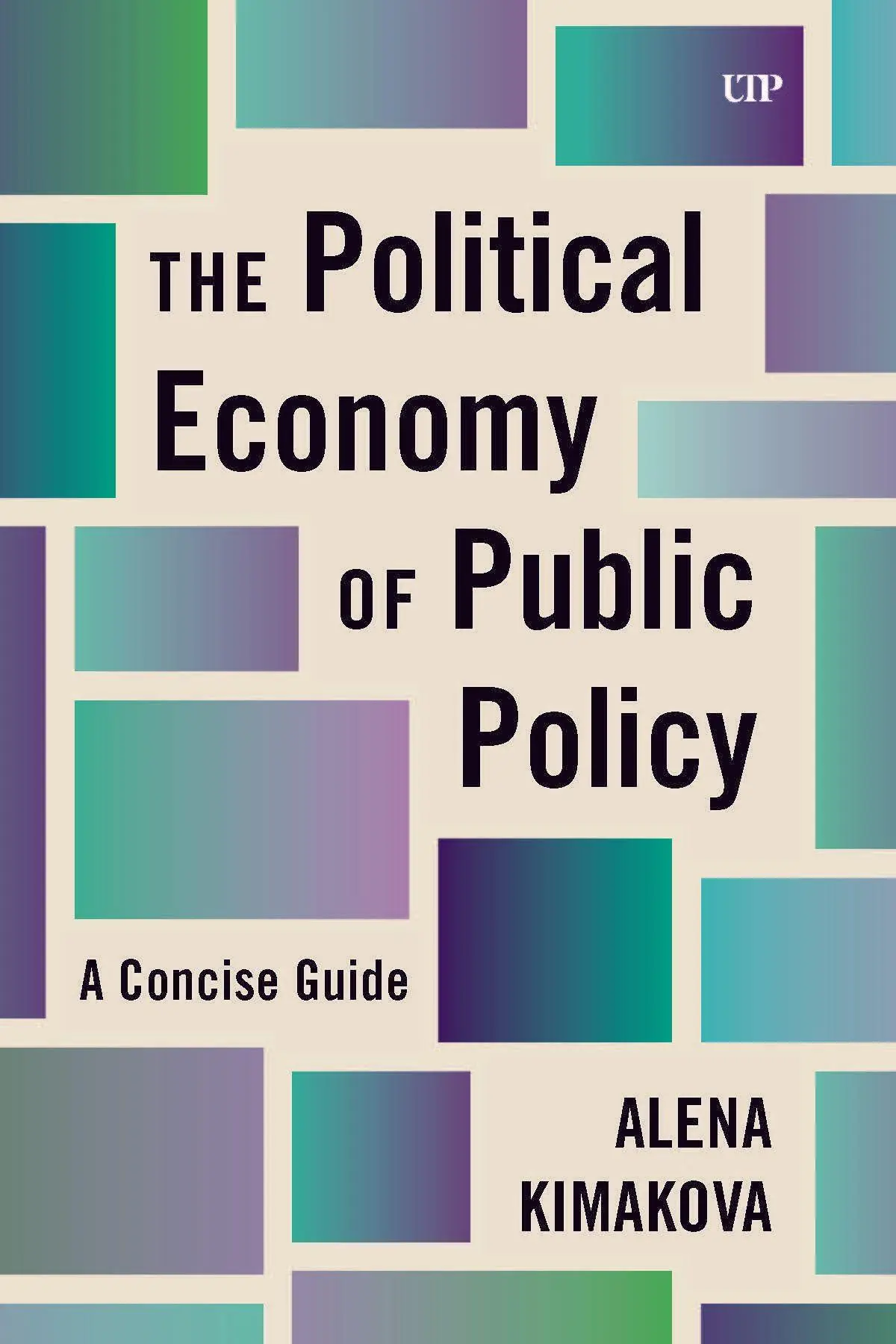 Cover: 9781442626140 | The Political Economy of Public Policy | A Concise Guide | Kimakova