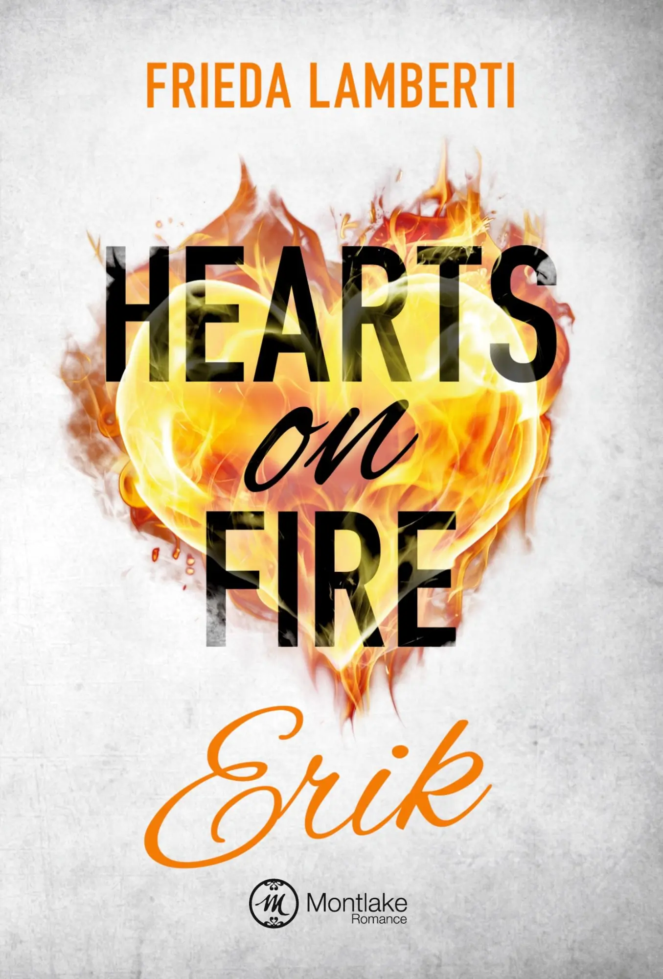 Cover: 9782919806140 | Hearts on Fire | Erik | Frieda Lamberti | Taschenbuch | 330 S. | 2019