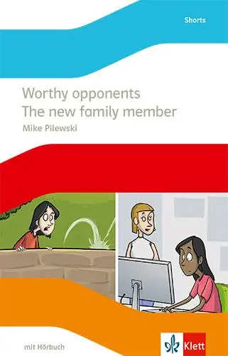 Cover: 9783125486140 | Worthy opponents / The new family member. Lektüre mit Hörbuch Klasse 8