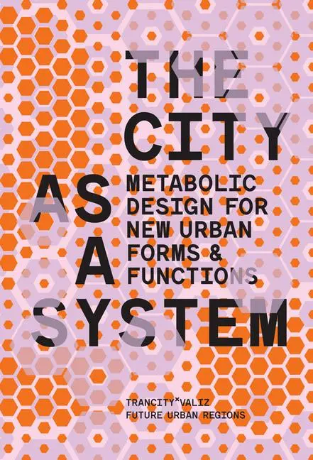 Cover: 9789493246140 | The City as a System | David Dooghe (u. a.) | Taschenbuch | Englisch
