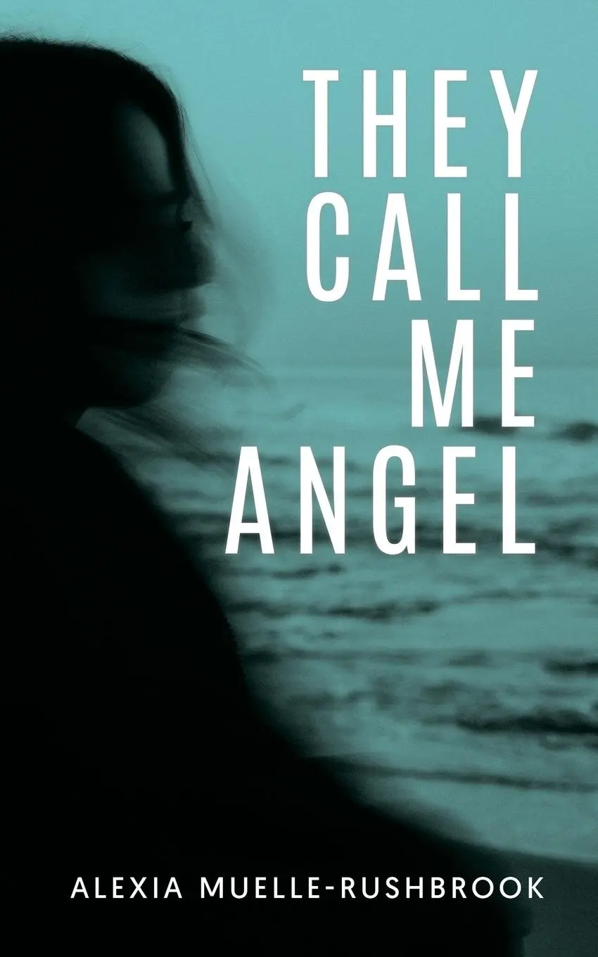 Cover: 9781739266240 | They Call Me Angel | Alexia Muelle-Rushbrook | Taschenbuch | Englisch