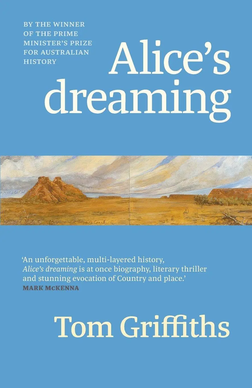 Cover: 9781760646240 | Alice's dreaming | Tom Griffiths | Taschenbuch | Englisch | 2026