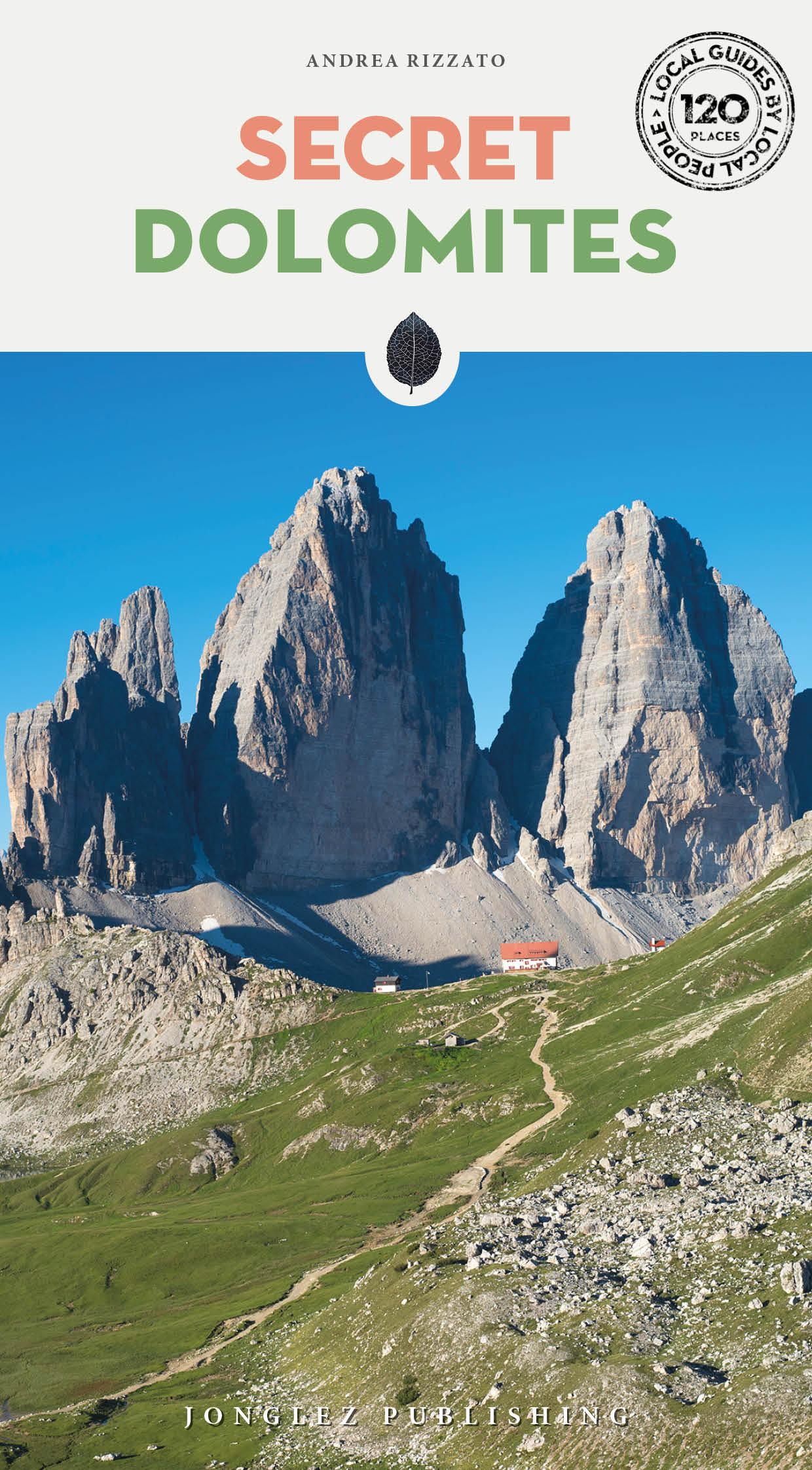 Cover: 9782361956240 | Secret Dolomites | Andrea Rizzato | Taschenbuch | 496 S. | Englisch