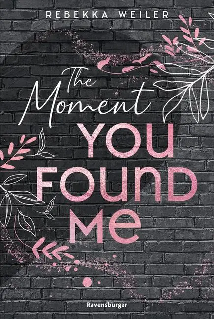 Cover: 9783473586240 | Lost-Moments-Reihe, Band 2 - The Moment You Found Me | Rebekka Weiler