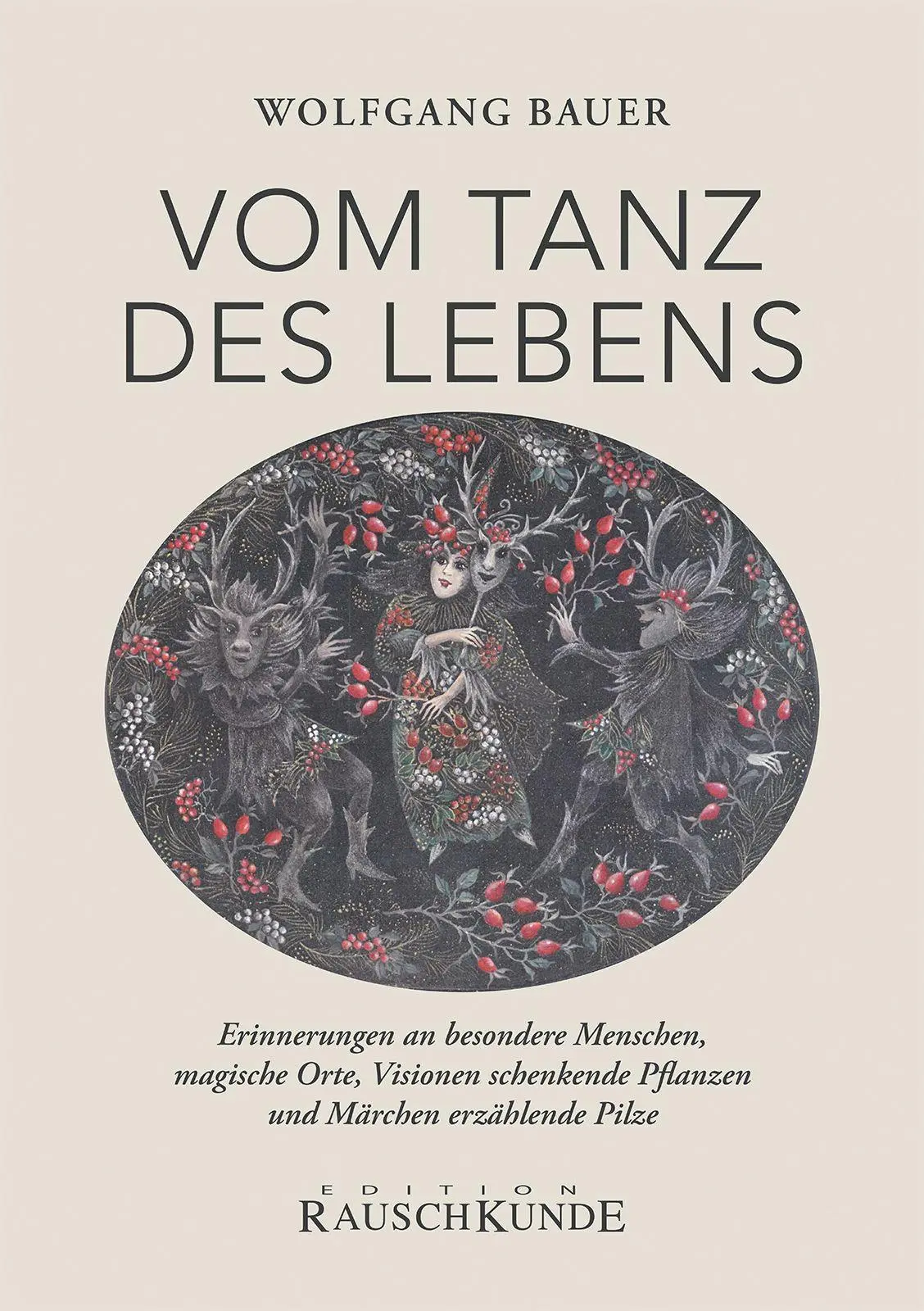 Cover: 9783907676240 | Vom Tanz des Lebens | Wolfgang Bauer | Taschenbuch | 652 S. | Deutsch