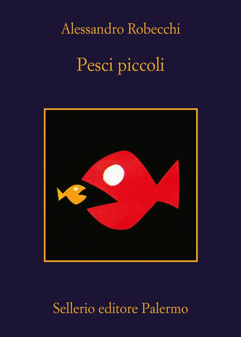 Cover: 9788838946240 | Pesci piccoli | Alessandro Robecchi | Taschenbuch | La memoria | 2024