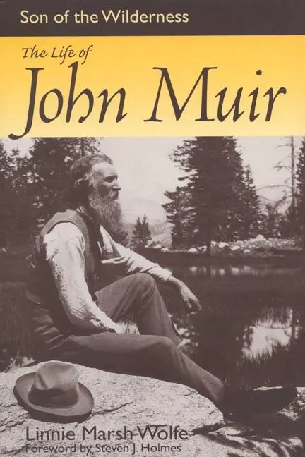 Cover: 9780299186340 | Son of the Wilderness: The Life of John Muir | Linnie Marsh Wolfe