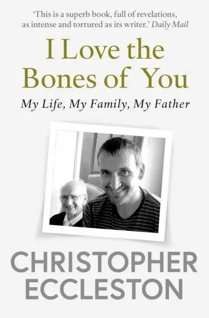 Cover: 9781471176340 | I Love the Bones of You | My Father And The Making Of Me | Eccleston