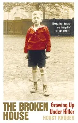 Cover: 9781847926340 | The Broken House: Growing Up Under Hitler | Horst Kruger | Buch | 2021