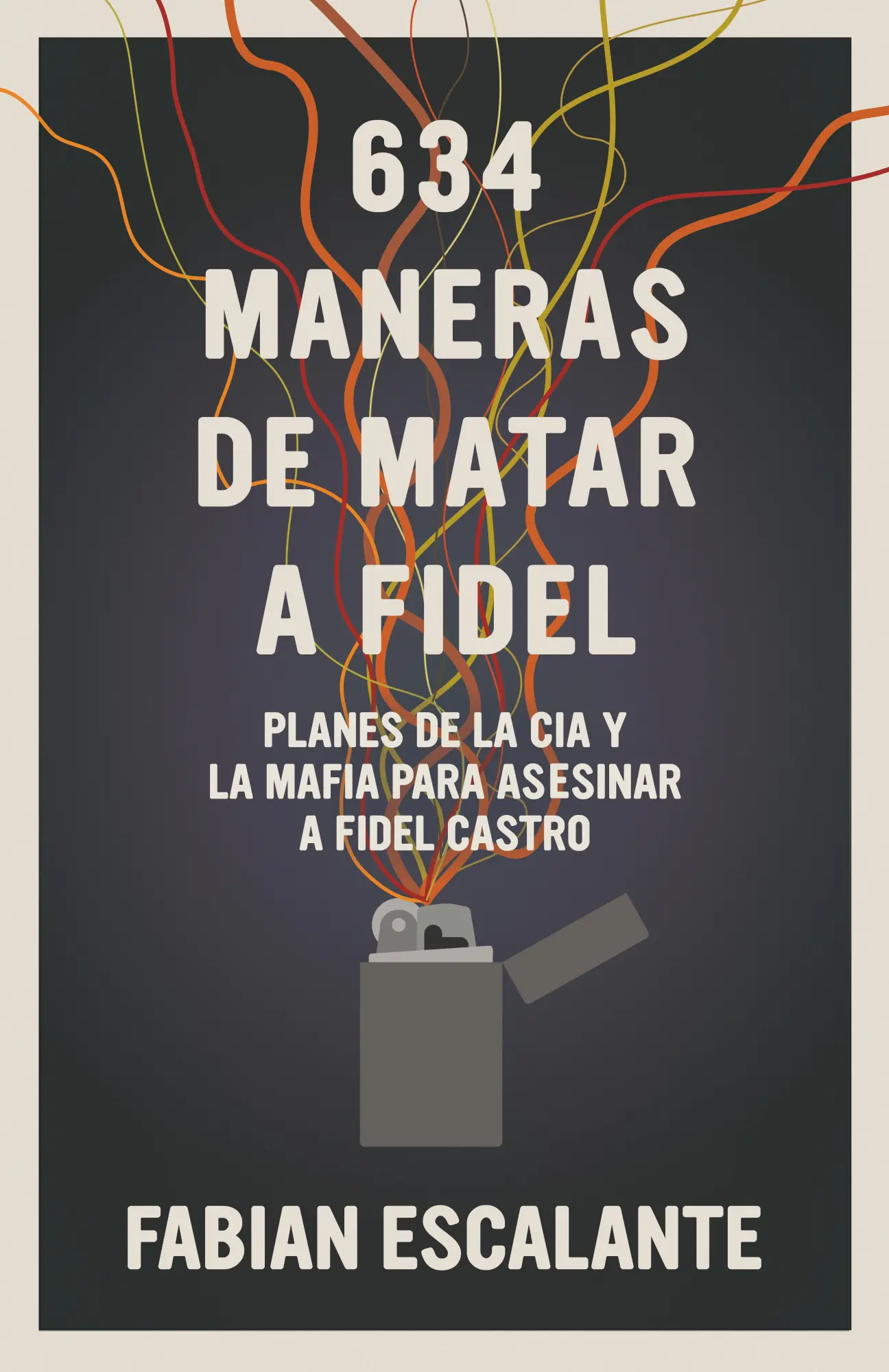 Cover: 9781925756340 | 634 Maneras de matar a Fidel | Fabian Escalante | Taschenbuch | 2024