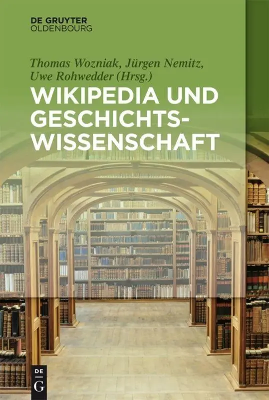 Cover: 9783110376340 | Wikipedia und Geschichtswissenschaft | Thomas Wozniak (u. a.) | Buch
