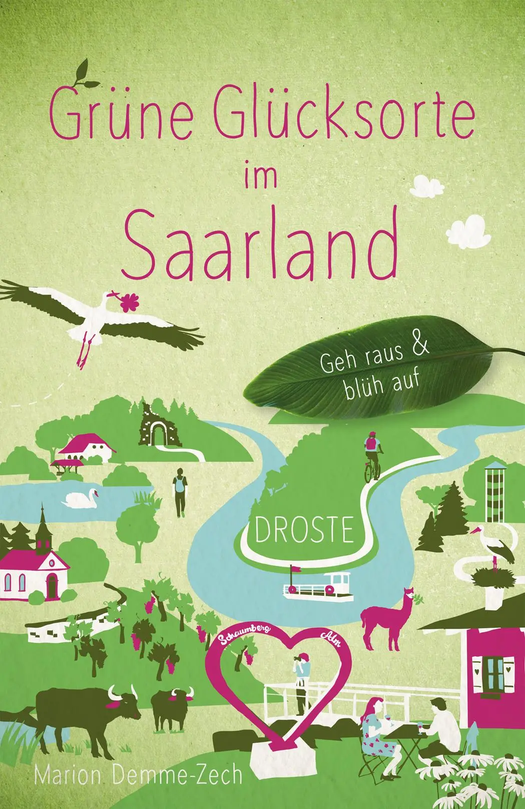 Cover: 9783770026340 | Grüne Glücksorte im Saarland | Geh raus &amp; blüh auf | Marion Demme-Zech