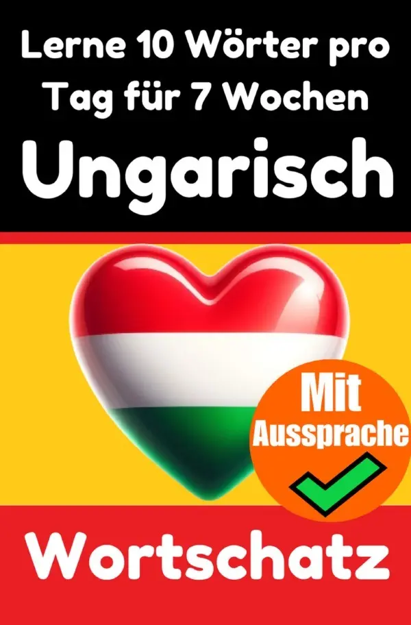 Cover: 9783818706340 | Ungarisch-Vokabeltrainer: Lernen Sie 7 Wochen lang täglich 10...