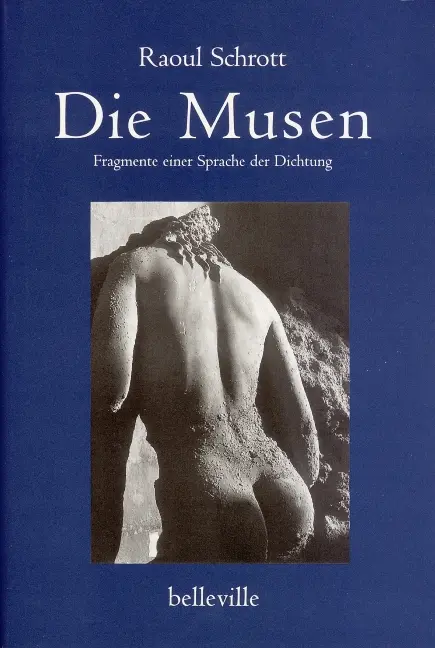 Cover: 9783923646340 | Die Musen | Fragmente einer Sprache der Dichtung | Raoul Schrott