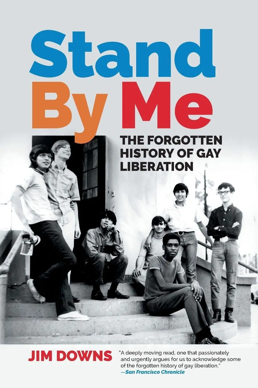 Cover: 9780820356440 | Stand by Me | The Forgotten History of Gay Liberation | Jim Downs