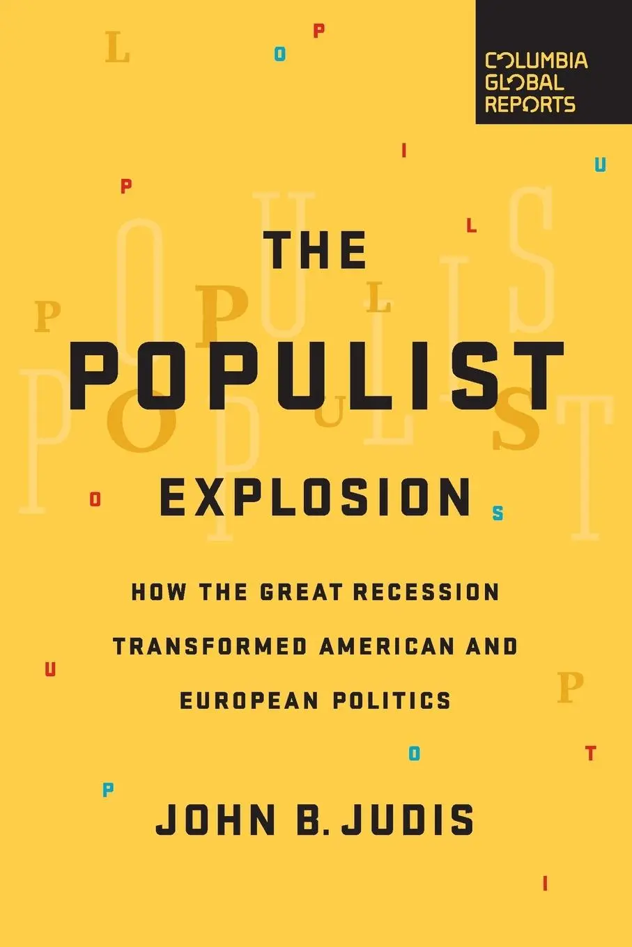 Cover: 9780997126440 | The Populist Explosion | John B Judis | Taschenbuch | 184 S. | 2016