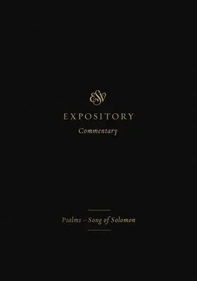 Cover: 9781433546440 | ESV Expository Commentary | Psalms-Song of Solomon (Volume 5) | Buch