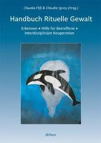 Cover: 9783899676440 | Handbuch Rituelle Gewalt | Claudia Fliß (u. a.) | Taschenbuch | 512 S.