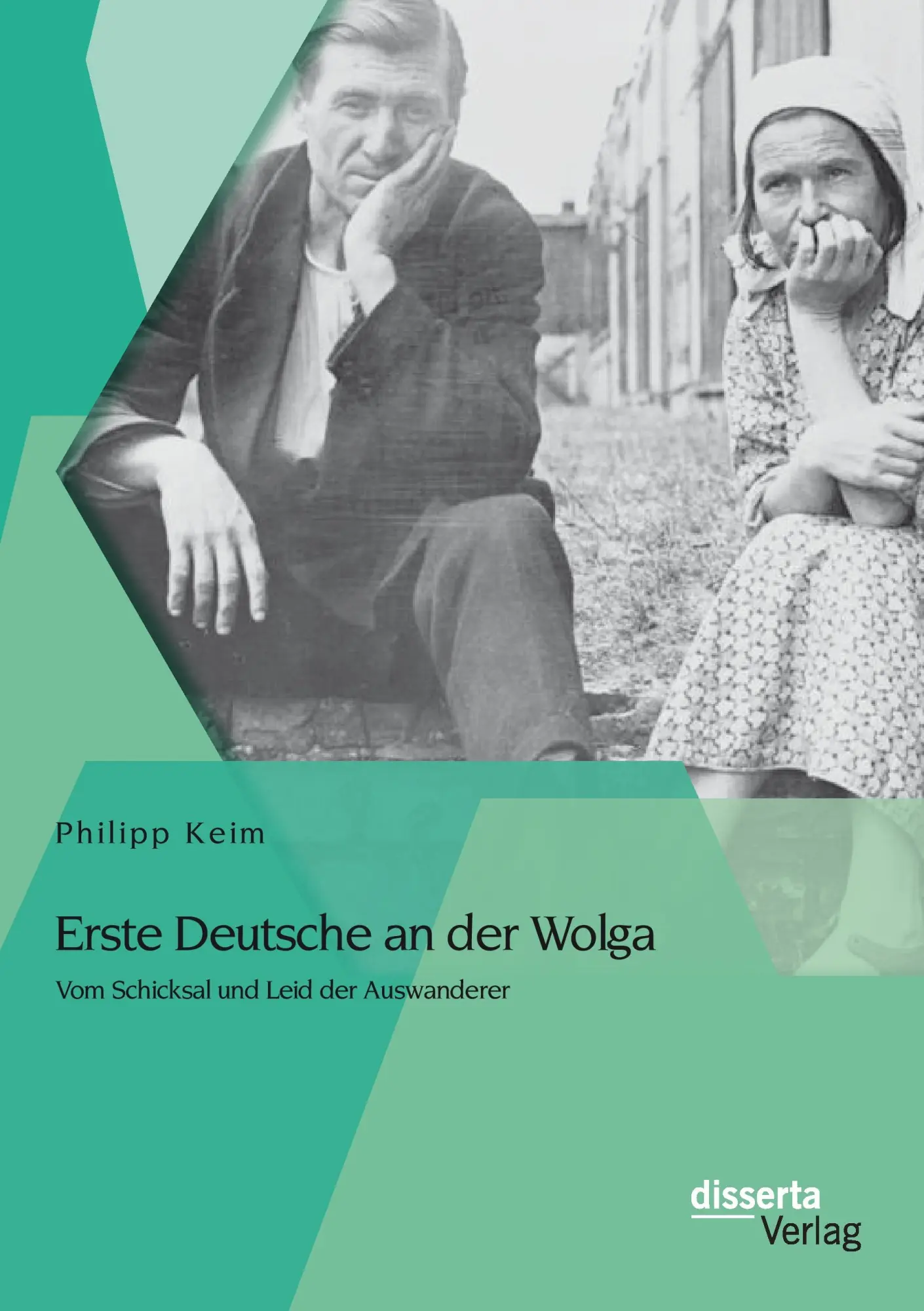 Cover: 9783954256440 | Erste Deutsche an der Wolga: Vom Schicksal und Leid der Auswanderer