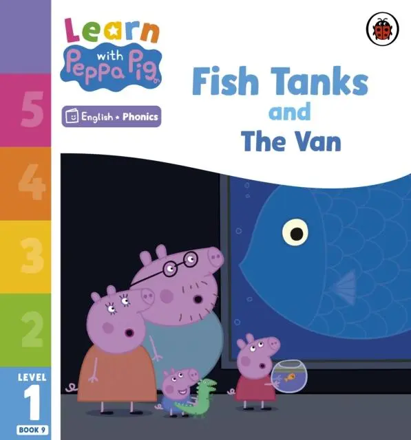 Cover: 9780241576540 | Learn with Peppa Phonics Level 1 Book 9 - Fish Tanks and The Van...