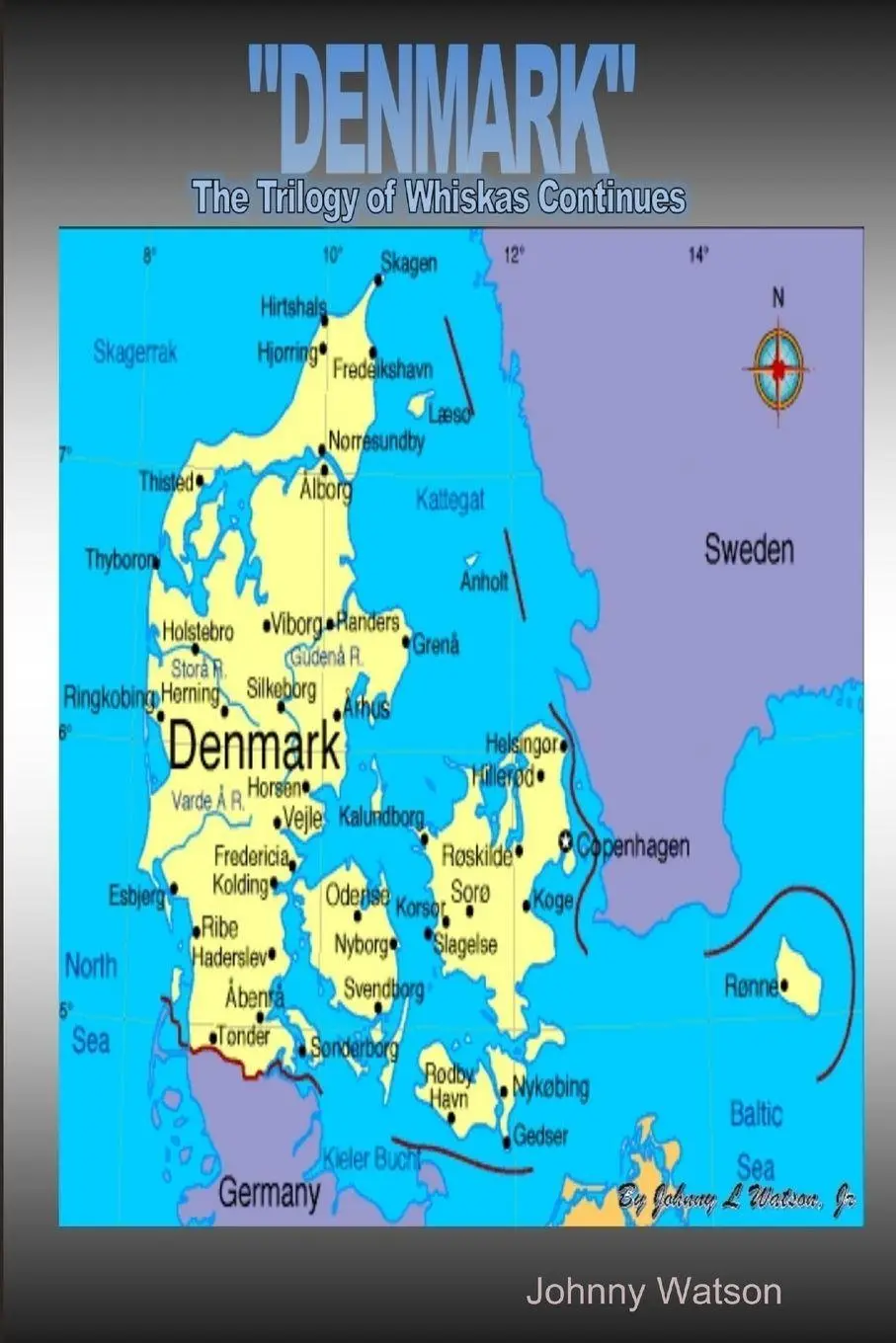 Cover: 9781329446540 | "Denmark" The Trilogy Of Whiskas Continues | Johnny Watson | Buch
