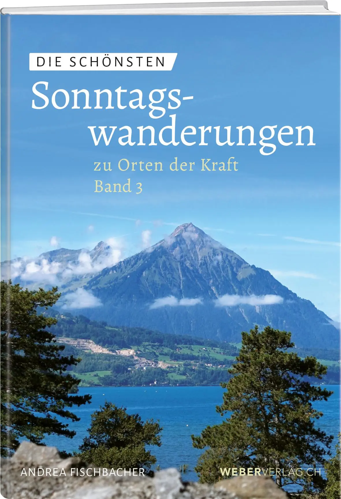 Cover: 9783038186540 | Die schönsten Sonntagswanderungen zu Orten der Kraft 3 | Fischbacher