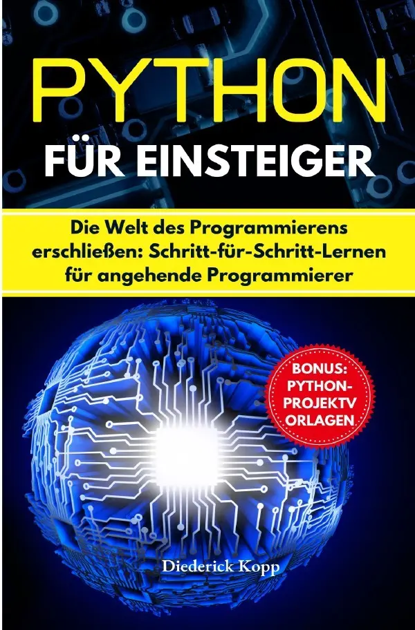 Cover: 9783759836540 | Python für Einsteiger | Diederick Kopp | Taschenbuch | 196 S. | 2024