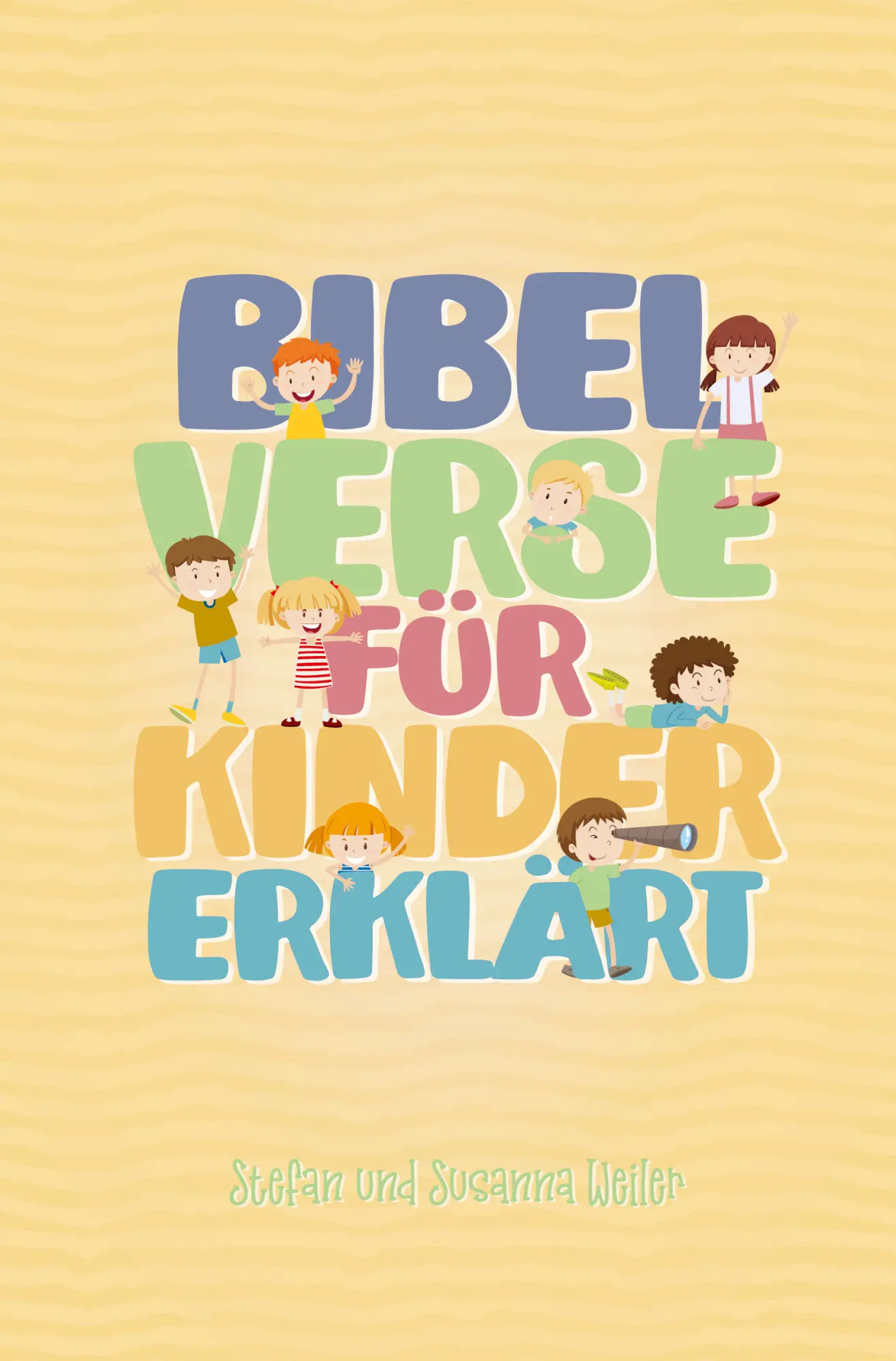 Cover: 9783866996540 | Bibelverse für Kinder erklärt | Stefan/Weiler, Susanna Weiler | Buch