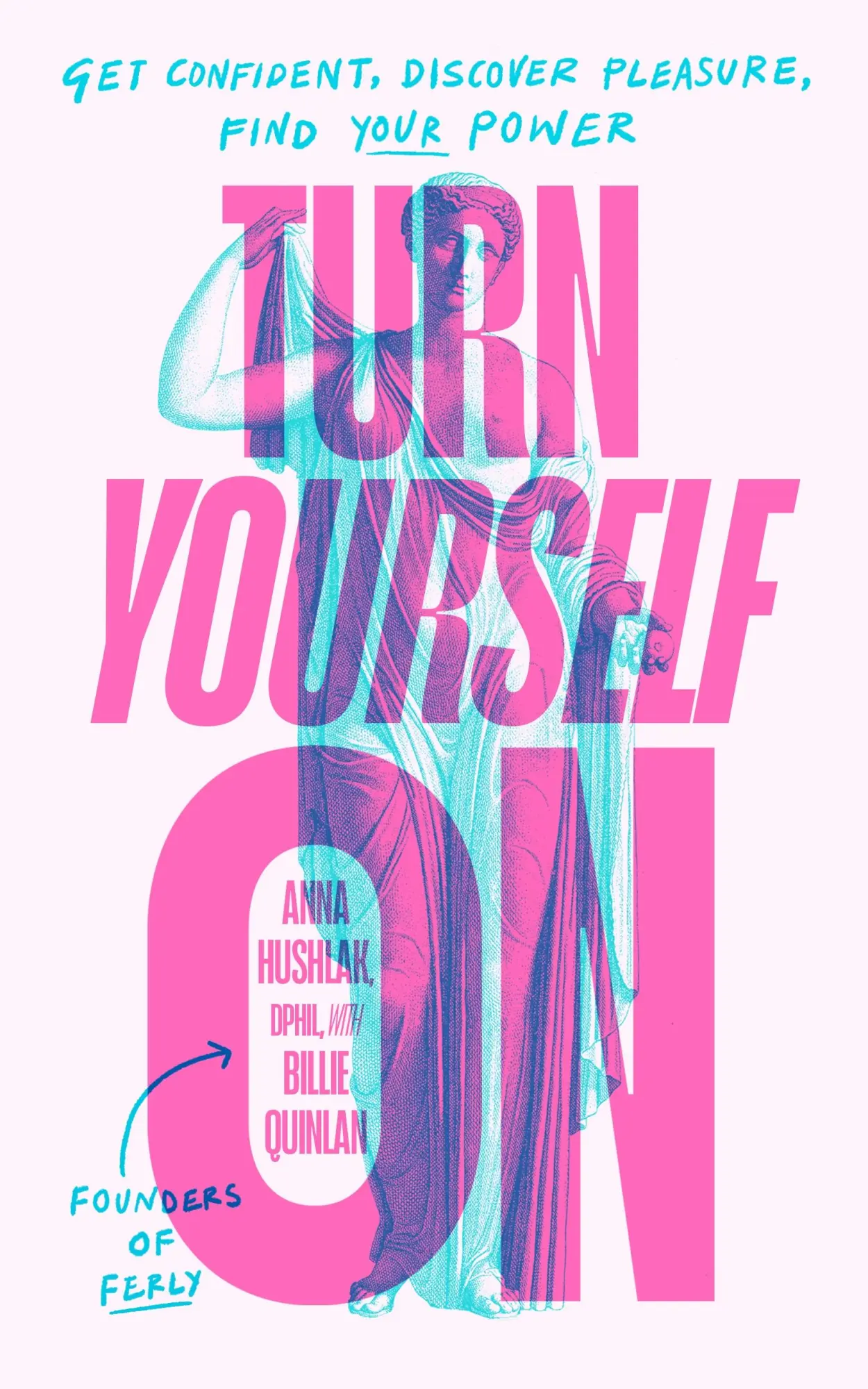 Cover: 9780241706640 | Turn Yourself On | Get Confident, Discover Pleasure, Find Your Power