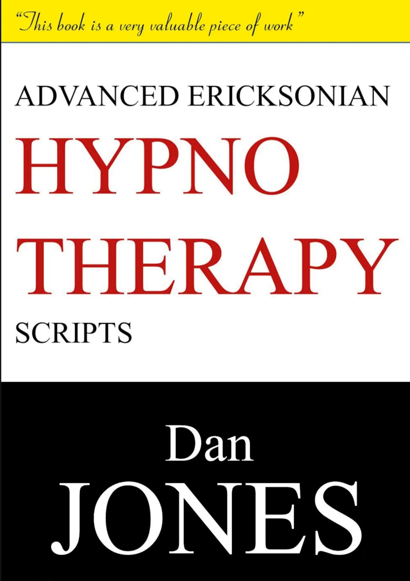 Cover: 9781326916640 | Advanced Ericksonian Hypnotherapy Scripts | Expanded Edition | Jones