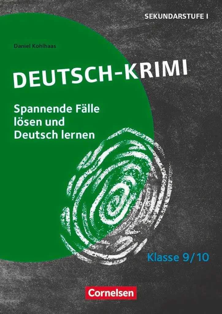 Cover: 9783589166640 | Lernkrimis für die SEK I - Deutsch - Klasse 9/10 | Daniel Kohlhaas