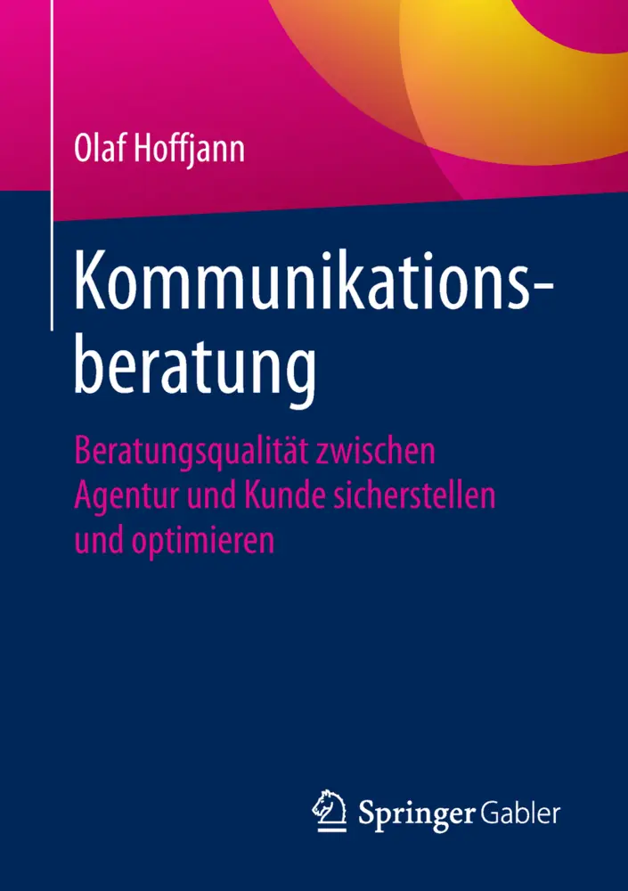 Cover: 9783658226640 | Kommunikationsberatung | Olaf Hoffjann | Taschenbuch | vi | Deutsch