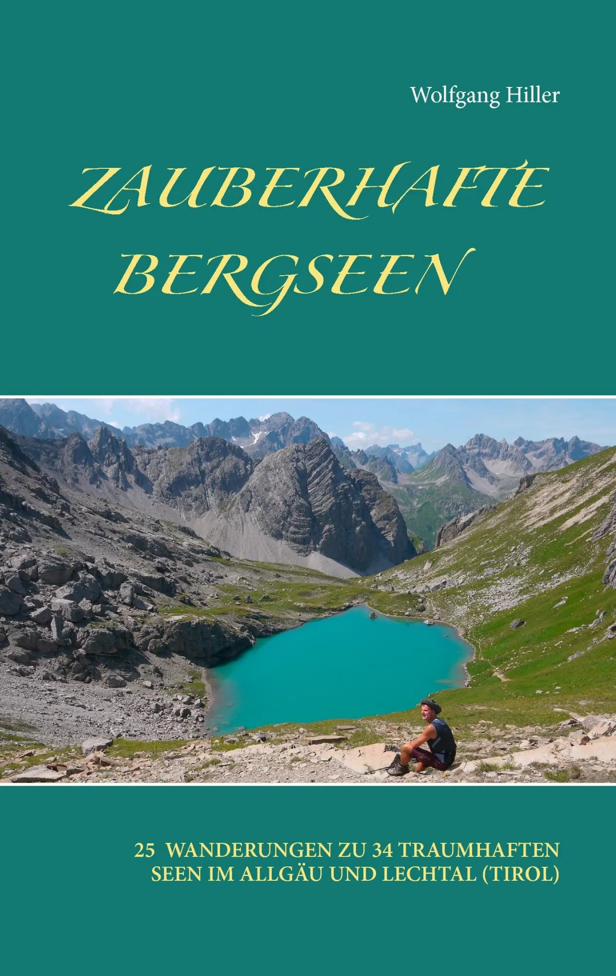 Cover: 9783734766640 | Zauberhafte Bergseen | Wolfgang Hiller | Taschenbuch | 96 S. | Deutsch