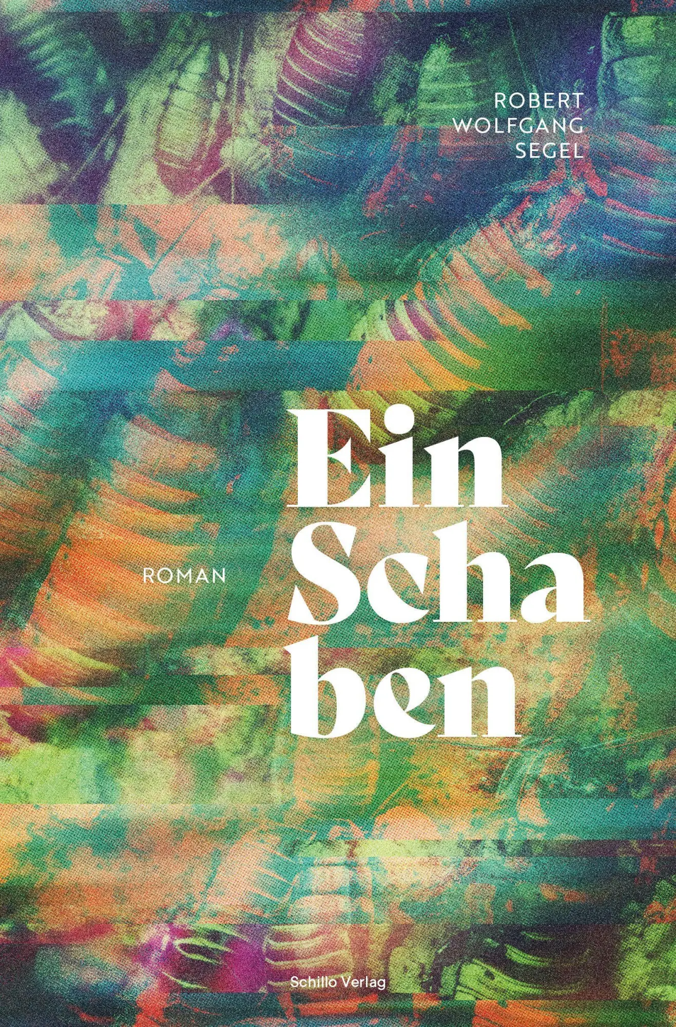 Cover: 9783944716640 | Ein Schaben | Robert Wolfgang Segel | Buch | 190 S. | Deutsch | 2023
