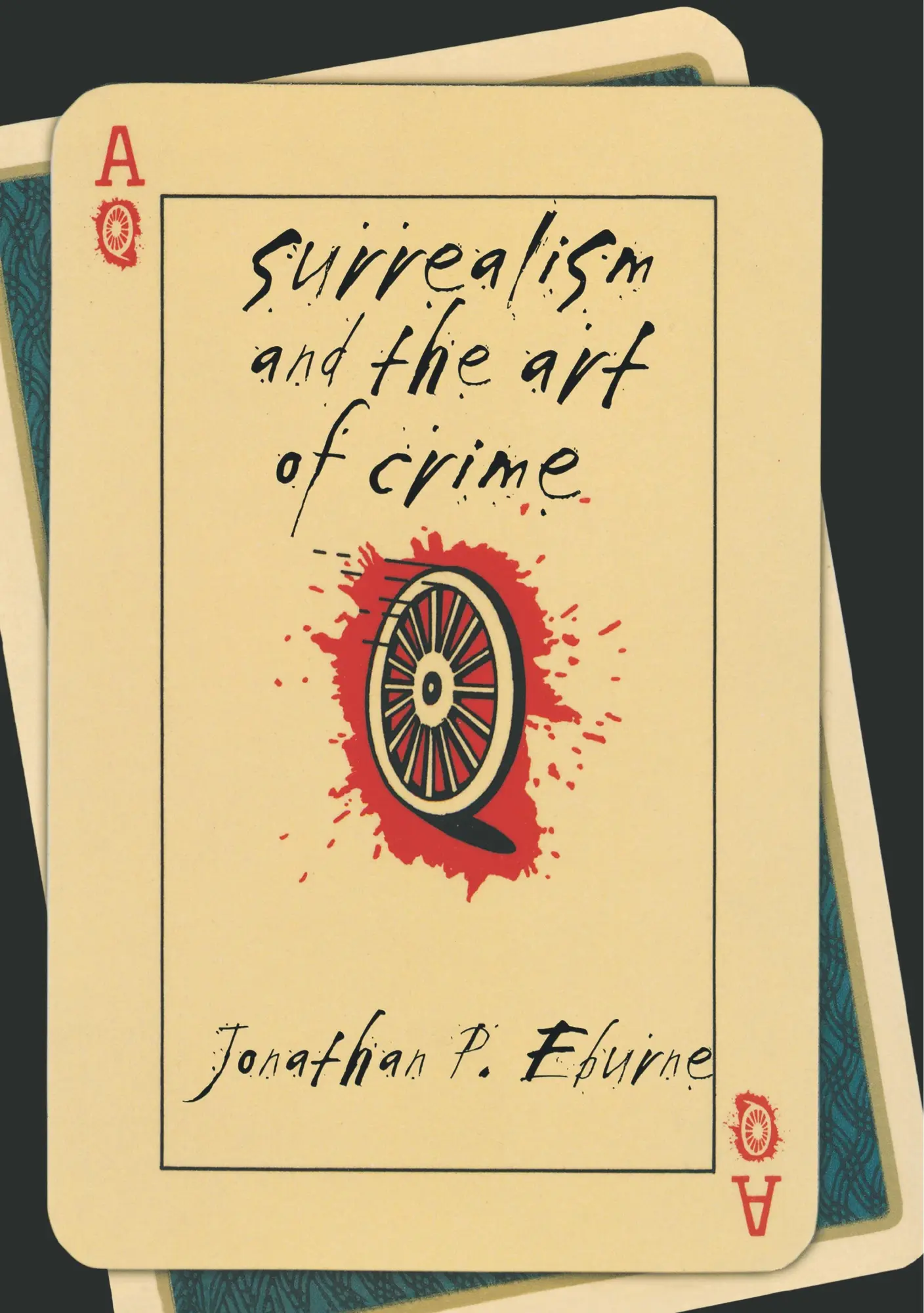 Cover: 9780801446740 | SURREALISM &amp; THE ART OF CRIME | Jonathan P. Eburne | Buch | Gebunden