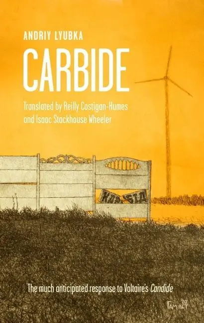 Cover: 9780993446740 | Carbide | Andriy Lyubka | Taschenbuch | Kartoniert / Broschiert | 2022
