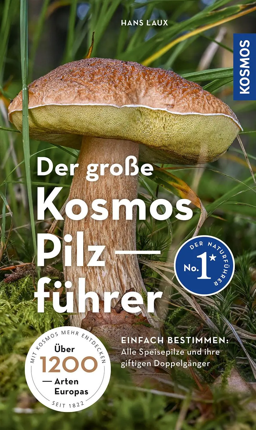 Cover: 9783440176740 | Der große Kosmos Pilzführer | Hans E. Laux | Taschenbuch | 720 S.