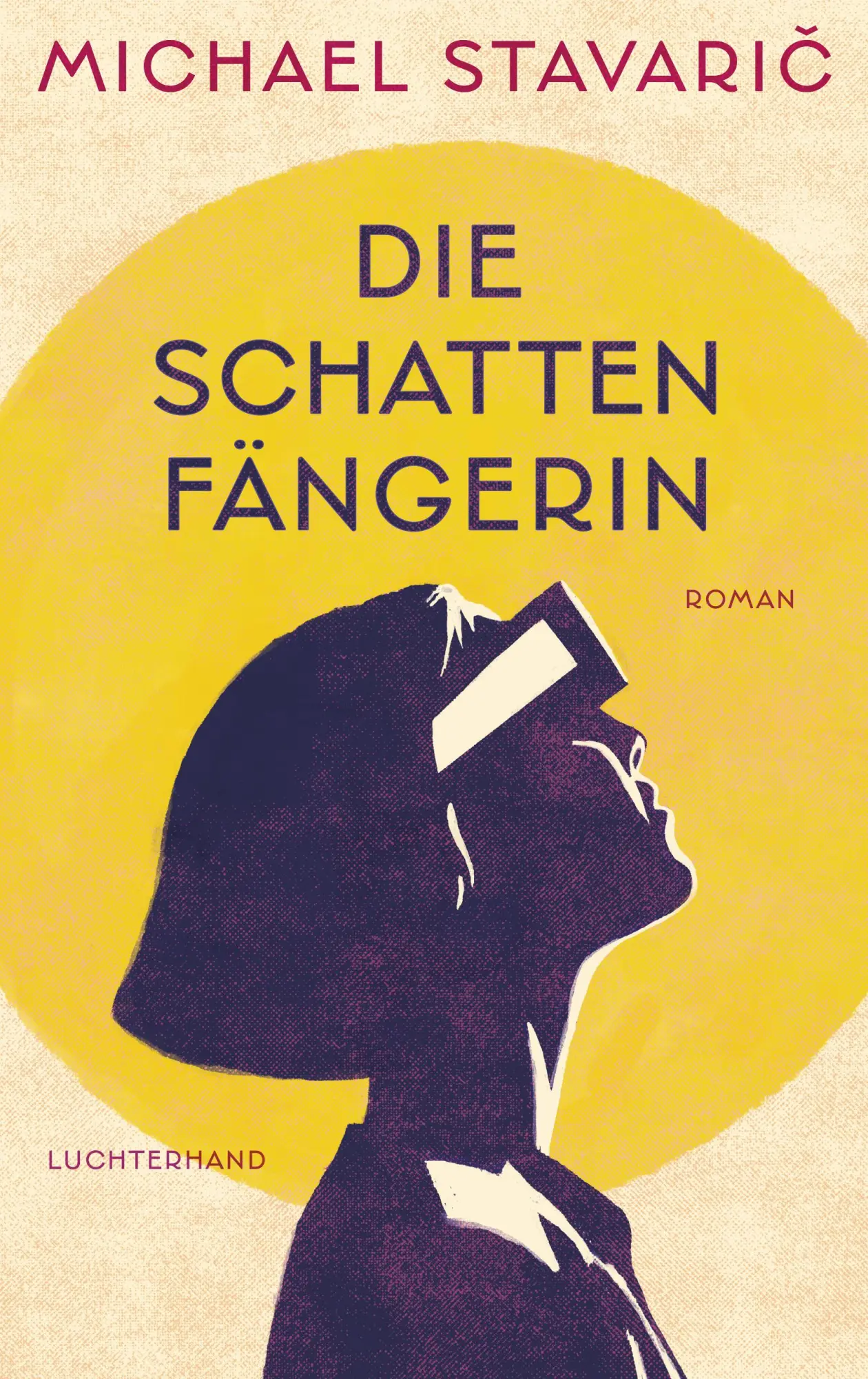Cover: 9783630876740 | Die Schattenfängerin | Roman - | Michael Stavari¿ | Buch | 288 S.