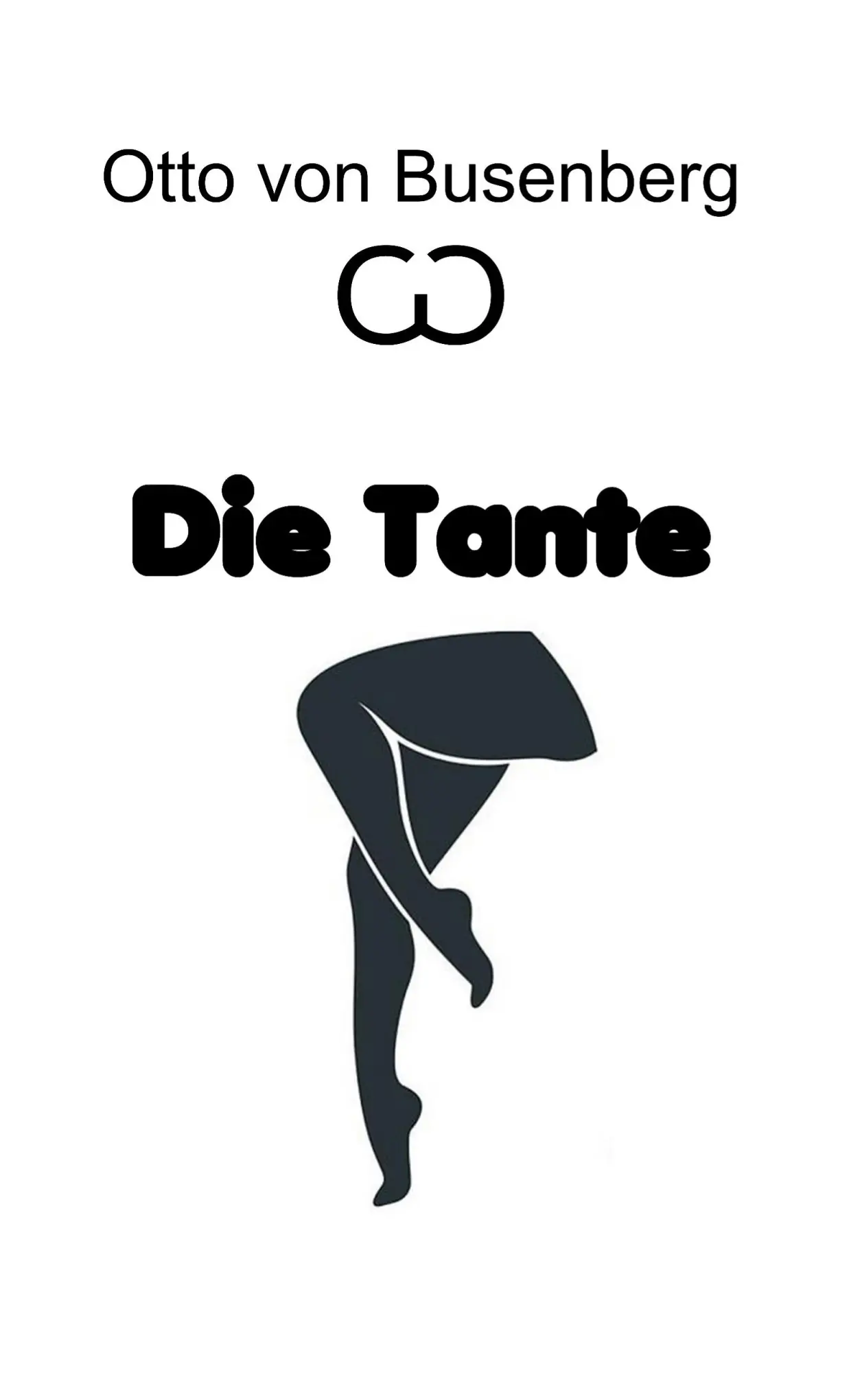 Cover: 9783695156740 | Die Tante | Erotischer Roman | Otto von Busenberg | Taschenbuch | 2026